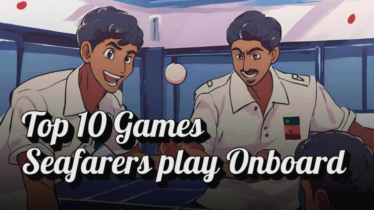 10 games seafarers play onboard